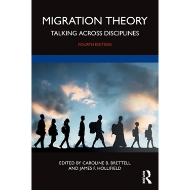 Migration Theory: Talking Across Disciplines