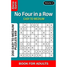 No Four in a Row puzzle book for Adults: 200 Easy to Medium Puzzles 9x9 (Volume 1)
