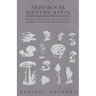 Mushroom Identification - With Chapters on Common, Edible and Poisonous Fungi
