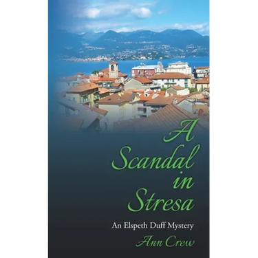 A Scandal in Stresa: An Elspeth Duff Mystery