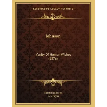 Johnson: Vanity Of Human Wishes (1876)