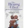 The Blessing Effect: How Blessing is Changing the World
