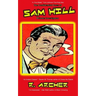 The Confidential Cases of Sam Hill Private Investigator