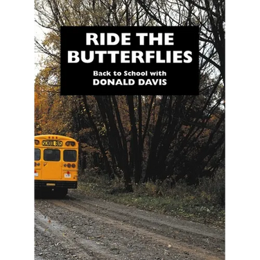 Ride the Butterflies: Back to School with Donald Davis