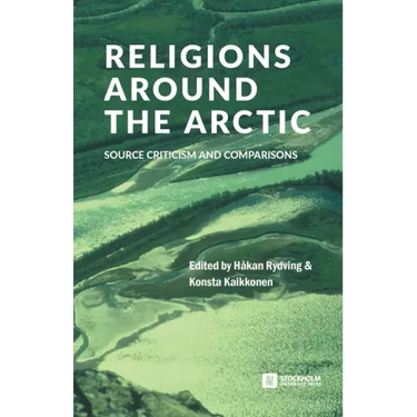 Religions around the Arctic: Source Criticism and Comparisons