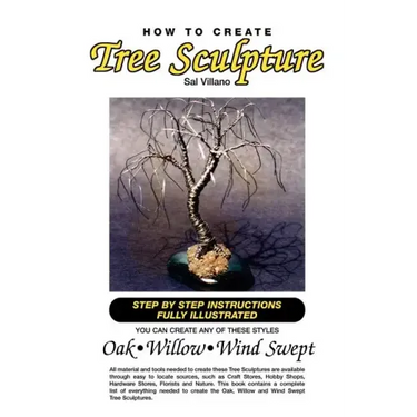 How to Create Tree Sculpture: Tep by Step Instructions Fully Illustrated