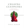 Chasing Cleopatra: A Novel of Love, Betrayal, and Suspense