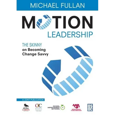 Motion Leadership: The Skinny on Becoming Change Savvy