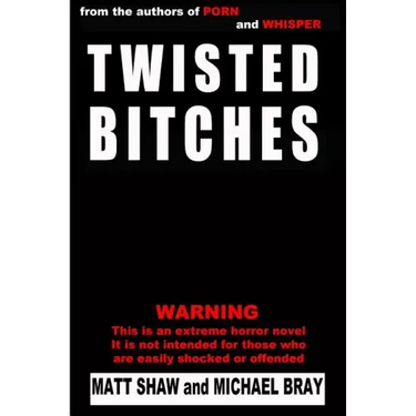 Twisted Bitches