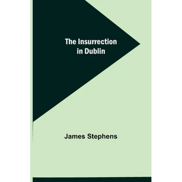 The Insurrection in Dublin