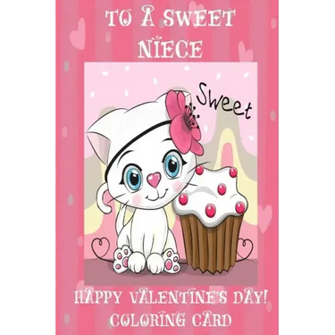 To A Sweet Niece: Happy Valentine's Day! Coloring Card