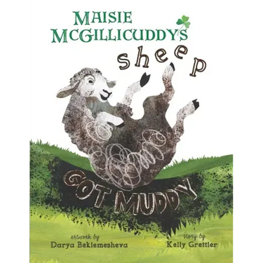 Maisie McGillicuddy's Sheep Got Muddy