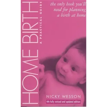 Home Birth: A Practical Guide