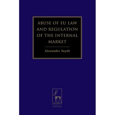 Abuse of EU Law and Regulation of the Internal Market