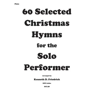 60 Selected Christmas Hymns for the Solo Performer-flute version
