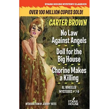 No Law Against Angels / Doll for the Big House / Chorine Makes a Killing