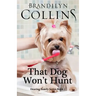That Dog Won't Hunt
