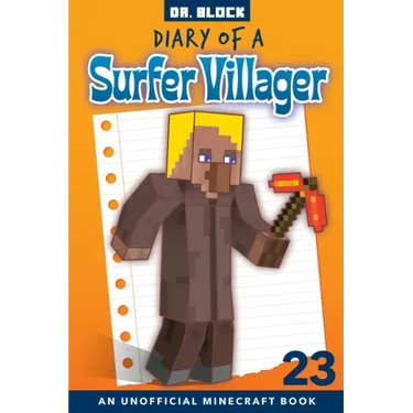 Diary of a Surfer Villager, Book 23: an unofficial Minecraft book