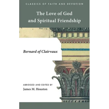 The Love of God and Spiritual Friendship