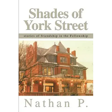 Shades of York Street: stories of friendship in the Fellowship