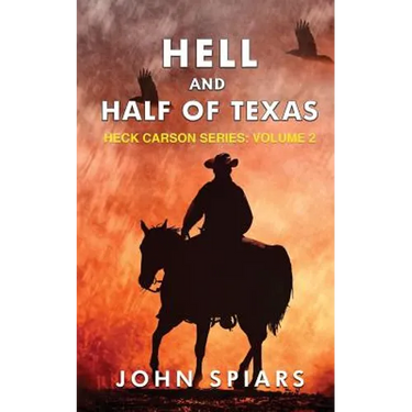 Hell and Half of Texas: Heck Carson Series: Volume 2