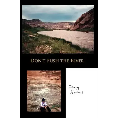 Don't Push the River
