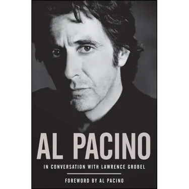 Al Pacino: In Conversation with Lawrence Grobel