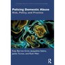 Policing Domestic Abuse: Risk, Policy, and Practice