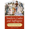 Southern Ladies and Suffragists: Julia Ward Howe and Women's Rights at the 1884 New Orleans World's Fair