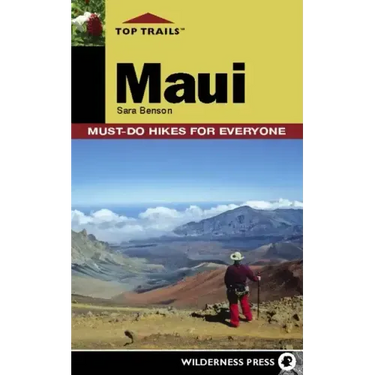 Top Trails: Maui: Must-Do Hikes for Everyone