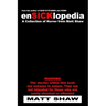 EnSICKlopedia: A Collection of Horror from Matt Shaw