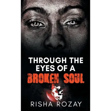 Through The Eyes of a Broken Soul