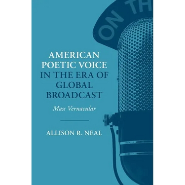 American Poetic Voice in the Era of Global Broadcast: Mass Vernacular