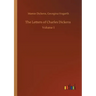 The Letters of Charles Dickens: Volume 1