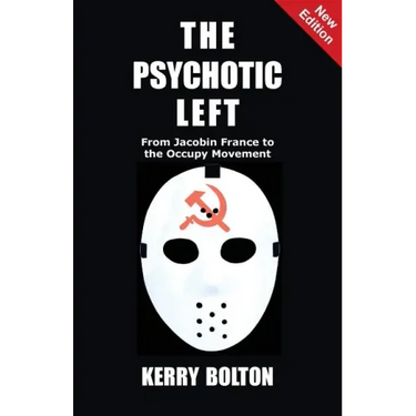 The Psychotic Left: From Jacobin France to the Occupy Movement