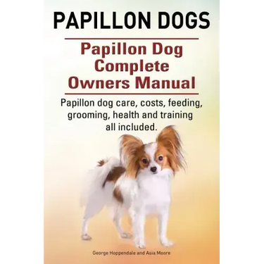 Papillon dogs. Papillon Dog Complete Owners Manual. Papillon dog care, costs, feeding, grooming, health and training all included.