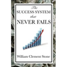 The Success System That Never Fails
