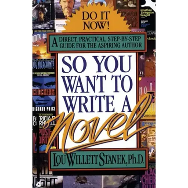 So You Want to Write a Novel