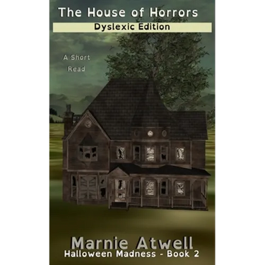 The House of Horrors Dyslexic Edition