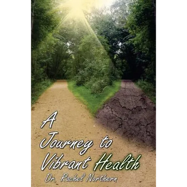 A Journey to Vibrant Health