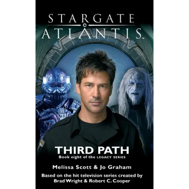 STARGATE ATLANTIS Third Path (Legacy book 8)