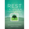 Rest in Green Pastures: Encouragement for Shepherds
