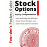 Founder's Pocket Guide: Stock Options and Equity Compensation