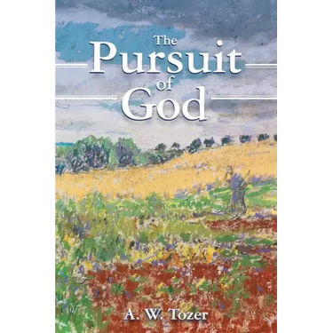 The Pursuit of God