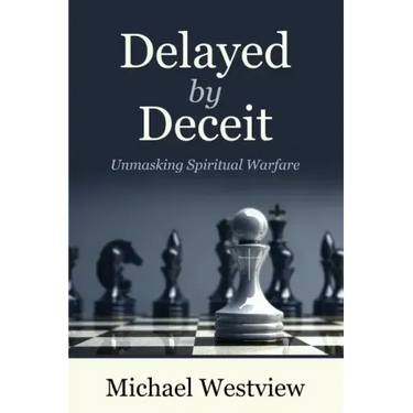 Delayed by Deceit: Unmasking Spiritual Warfare