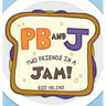 PB and J: Two Friends in a Jam!