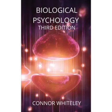 Biological Psychology: Third Edition