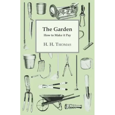 The Garden - How to Make it Pay