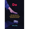Do: Notes about Action in the Creation of Musical Performance with Data-driven Instruments