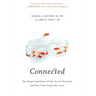Connected: The Surprising Power of Our Social Networks and How They Shape Our Lives